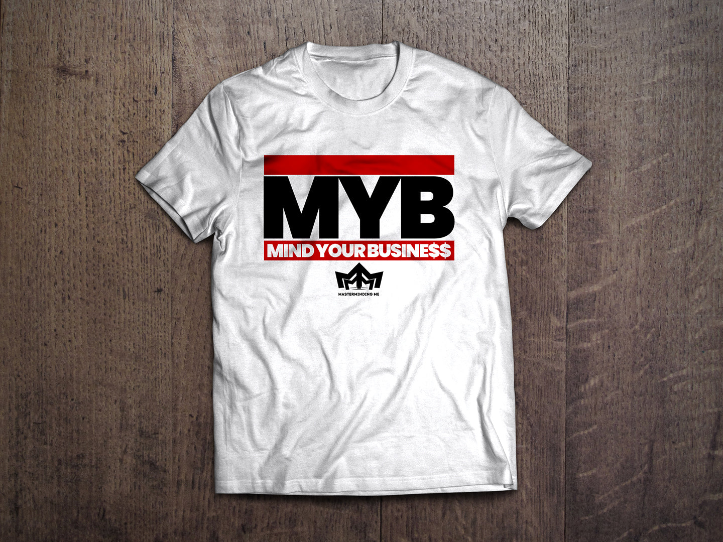 MYB - Mind Your Busine$$ Short Sleeve Tee - White