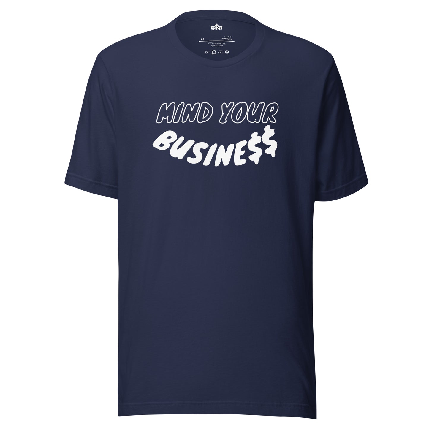 Mind Your Busine$$ Unisex T-Shirt