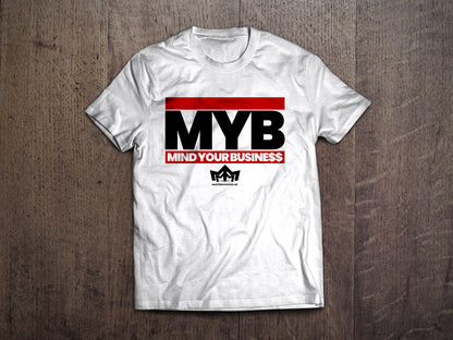 MYB - Mind Your Busine$$ Short Sleeve Tee - White